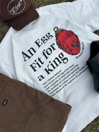 An Egg Fit for a King